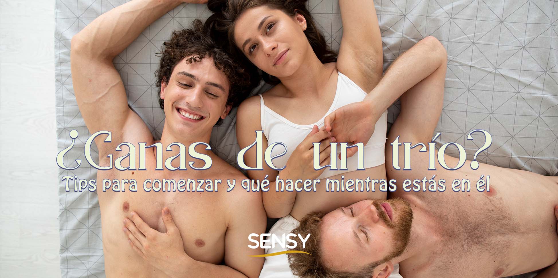 ¿Ganas de un trío? Tips para comenzar y qué hacer mientras estás en él